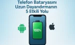 Telefon Bataryasını Uzun Dayandırmanın 5 Etkili Yolu